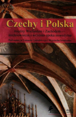 Czechy i Polska między Wschodem i Zachodem