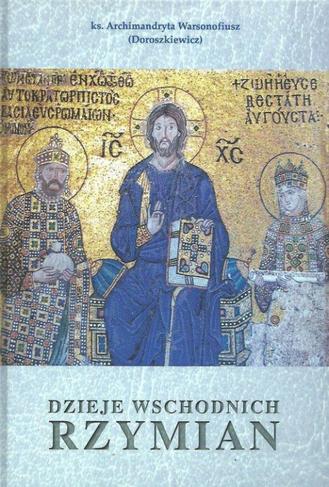 Dzieje Wschodnich Rzymian Dzieje Wschodnich Rzymian