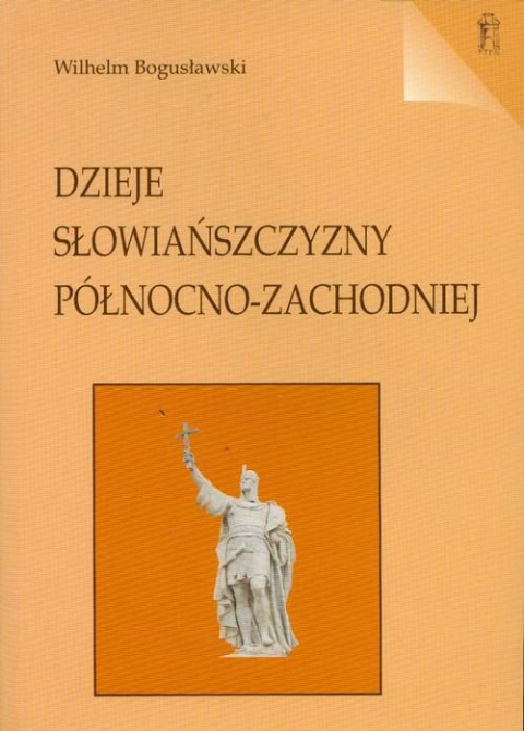 Dzieje słowiańszczyzny północno-zachodniej Tom IV