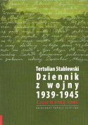 Dziennik z wojny 1939-1945 tom I i II Tertulian Stablewski