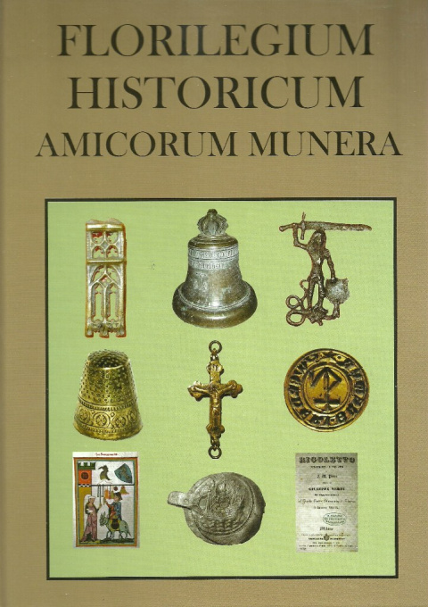 Florilegium Historicum Amocorum Munera Florilegium Historicum Amocorum Munera