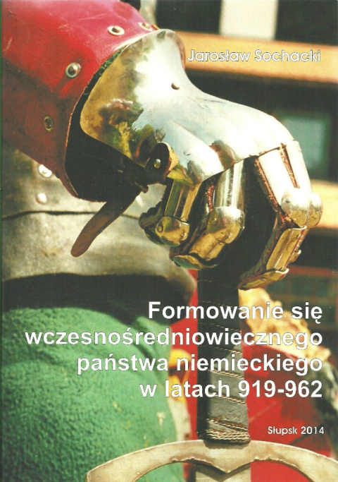 Formowanie się wczesnośredniowiecznego państwa niemieckiego w latach 919-962