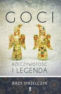 Goci. Rzeczywistość i legenda