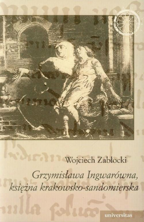 Grzymisława Ingwarówna, księżna krakowsko - sandomierska