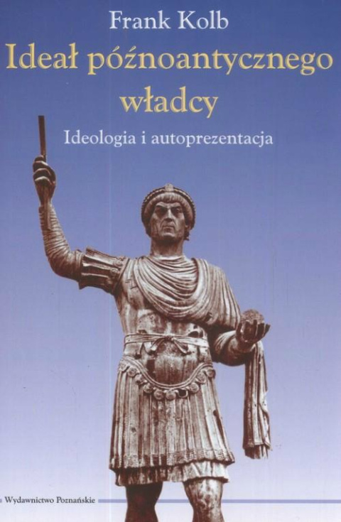 Ideał późnoantycznego władcy Ideał późnoantycznego władcy