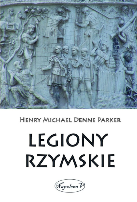 Legiony Rzymskie Legiony Rzymskie