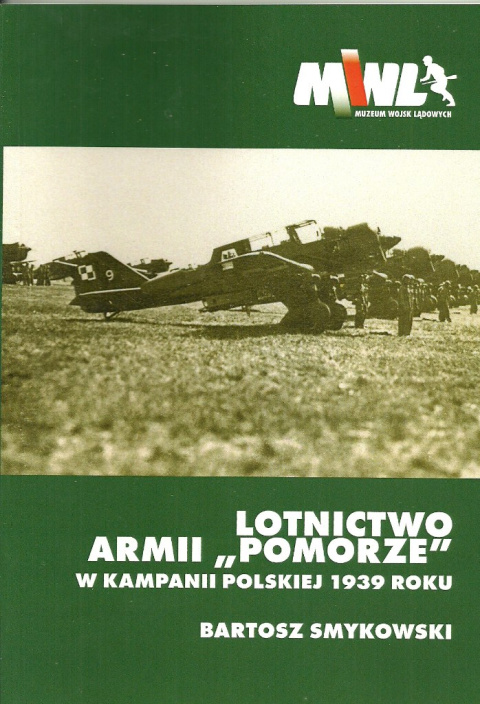 Lotnictwo Armii Pomorze w kampanii polskiej 1939 roku Lotnictwo Armii Pomorze w kampanii polskiej 1939 roku