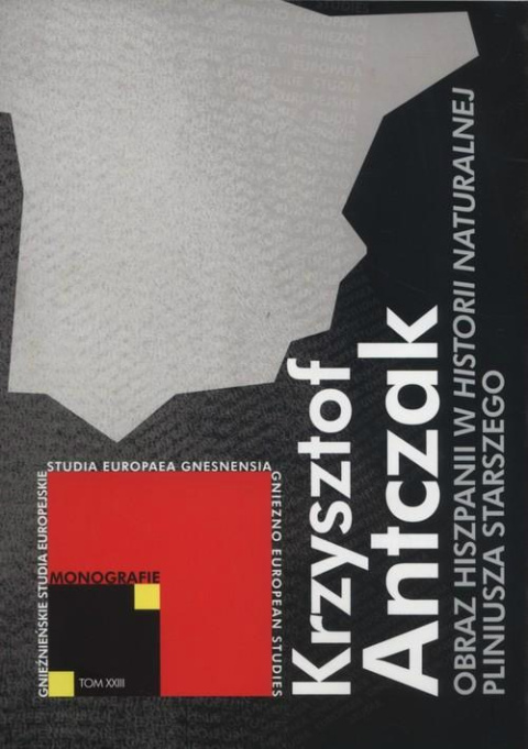 Obraz Hiszpanii w Historii naturalnej Pliniusza Starszego Obraz Hiszpanii w Historii naturalnej Pliniusza Starszego