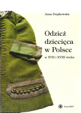 Odzież dziecięca w Polsce w XVII i XVIII wieku