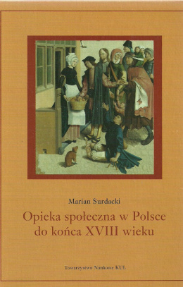 Opieka społeczna w Polsce do końca XVIII wieku