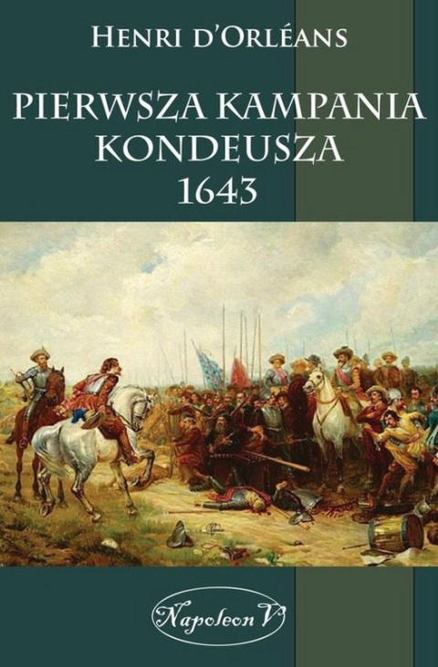 Pierwsza kampania Kondeusza 1643 Pierwsza kampania Kondeusza 1643