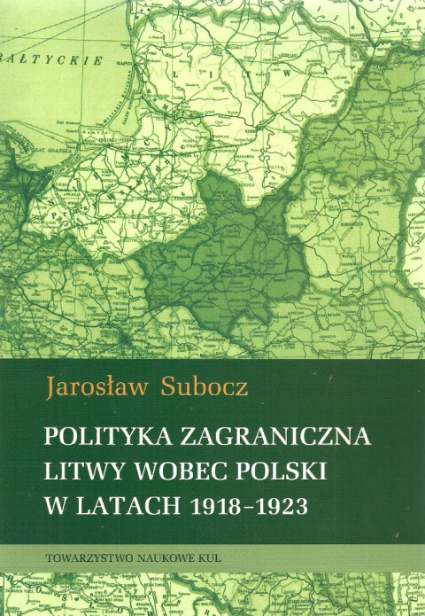 Polityka zagraniczna Litwy wobec Polski w latach 1918-1923