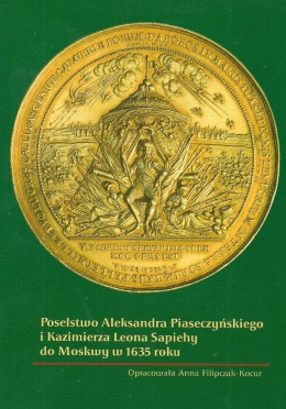 Poselstwo Aleksandra Piadeczyńskiego i Kazimierza Leona Sapiehy do Moskwy w 1635 roku