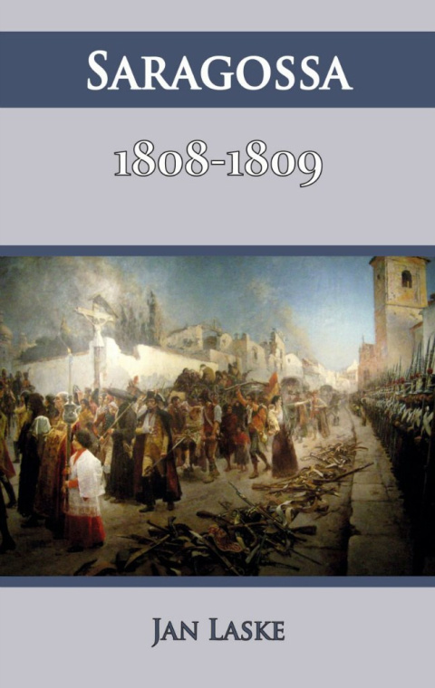 Saragossa 1808-1809 Saragossa 1808-1809