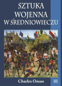 Sztuka wojenna w średniowieczu Tom III