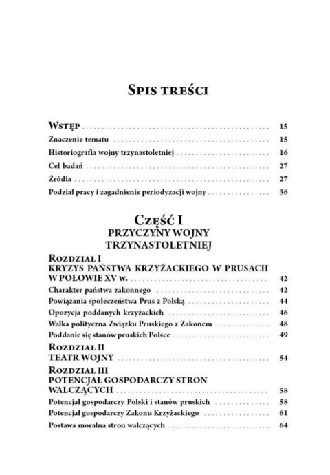 Trzynastoletnia wojna z Zakonem Krzyżackim 1454-1466 Trzynastoletnia wojna z Zakonem Krzyżackim 1454-1466
