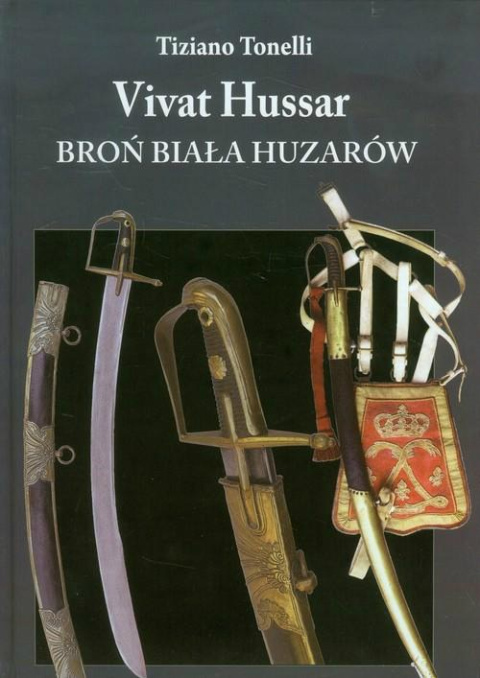 Vivat Hussar Broń Biała Huzarów Vivat Hussar Broń Biała Huzarów