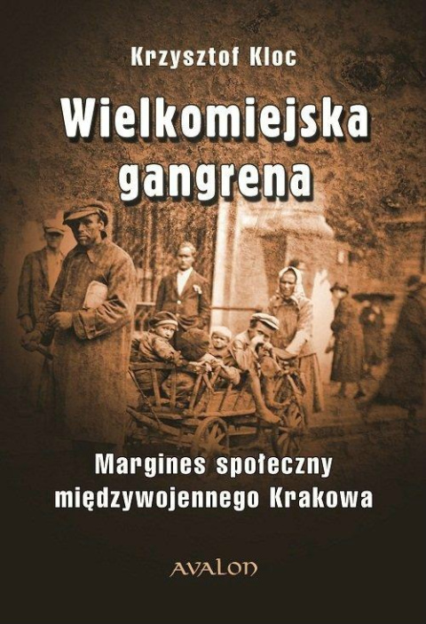 Wielkomiejska gangrena Wielkomiejska gangrena