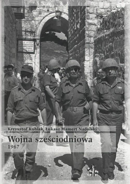 Wojna sześciodniowa 1967 Wojna sześciodniowa 1967