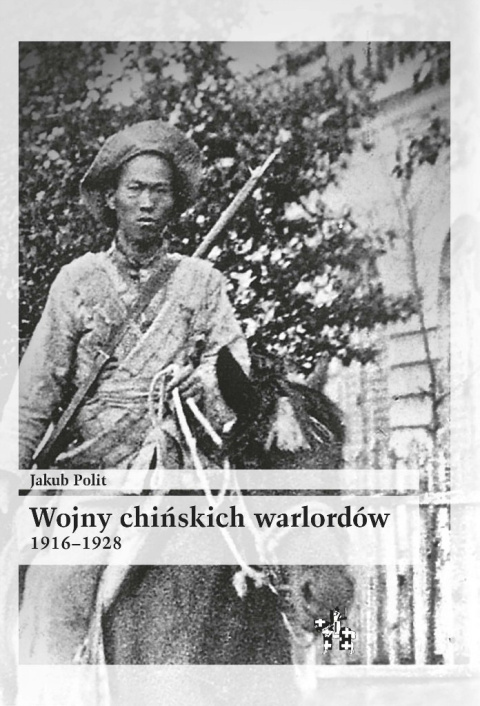 Wojny chińskich warlordów 1916-1928 Wojny chińskich warlordów 1916-1928