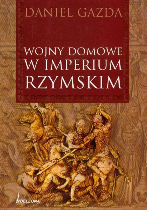 Wojny domowe w Imperium Rzymskim Wojny domowe w Imperium Rzymskim