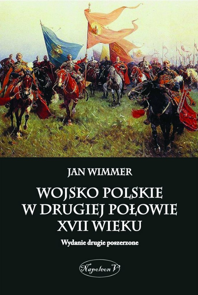 Wojsko polskie w drugiej połowie XVII wieku Wojsko polskie w drugiej połowie XVII wieku
