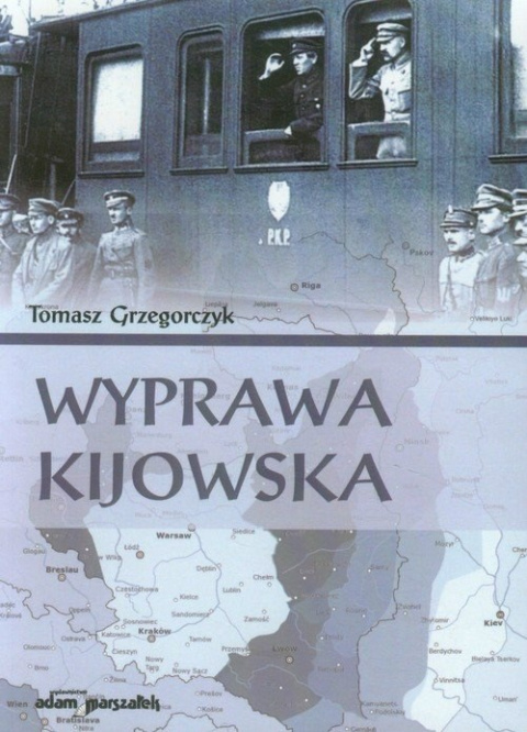 Wyprawa kijowska Wyprawa kijowska