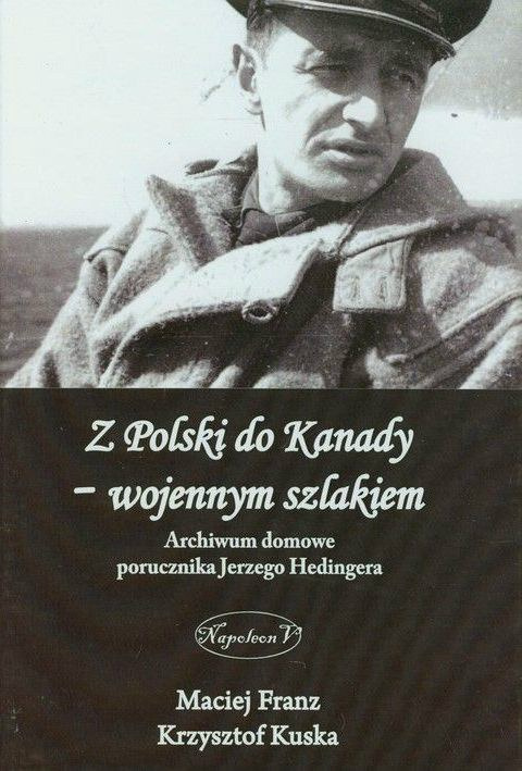 Z Polski do Kanady - wojennym szlakiem Z Polski do Kanady - wojennym szlakiem