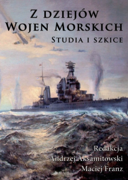 Z dziejów wojen morskich (Studia i szkice)