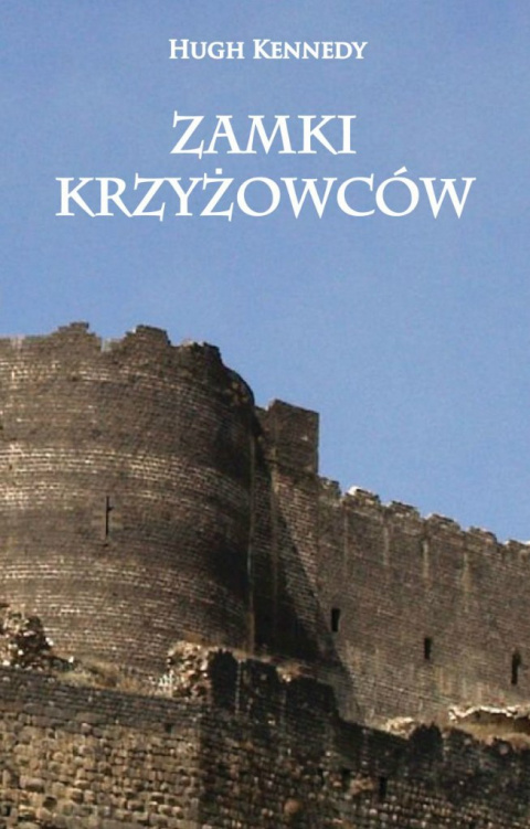 Zamki Krzyżowców Zamki Krzyżowców