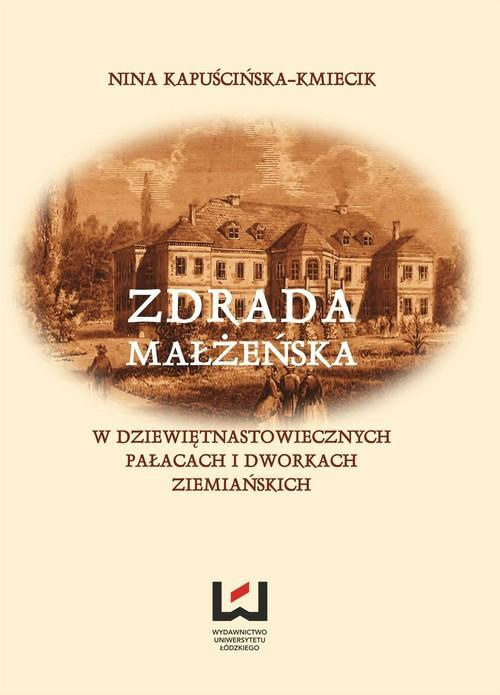 Zdrada małżeńska w dziewiętnastowiecznych pałacach Zdrada małżeńska w dziewiętnastowiecznych pałacach