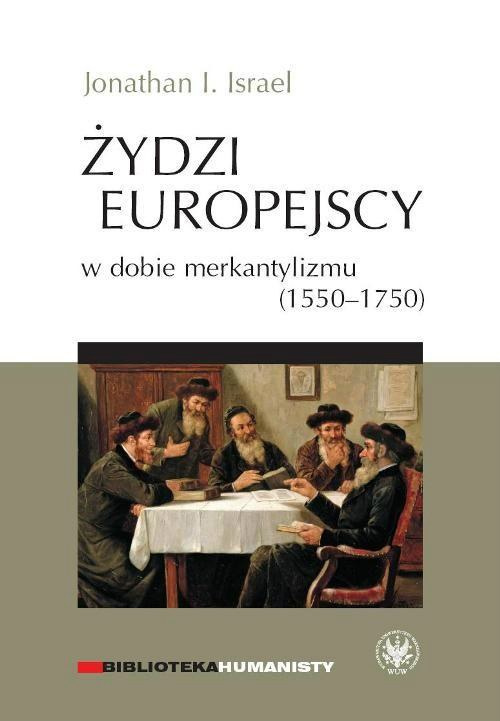 Żydzi europejscy w dobie merkantylizmu 1550 - 1750