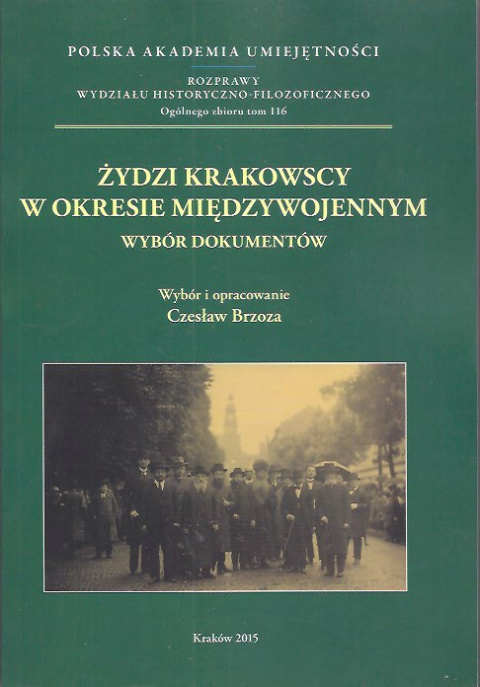 Żydzi krakowscy w okresie międzywojennym Żydzi krakowscy w okresie międzywojennym
